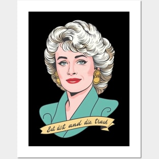 Eat Dirt and Die,  trash //\\ Blanche Devereaux Posters and Art